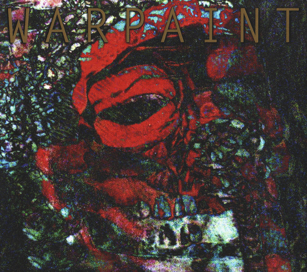 Warpaint: The Fool (2010)